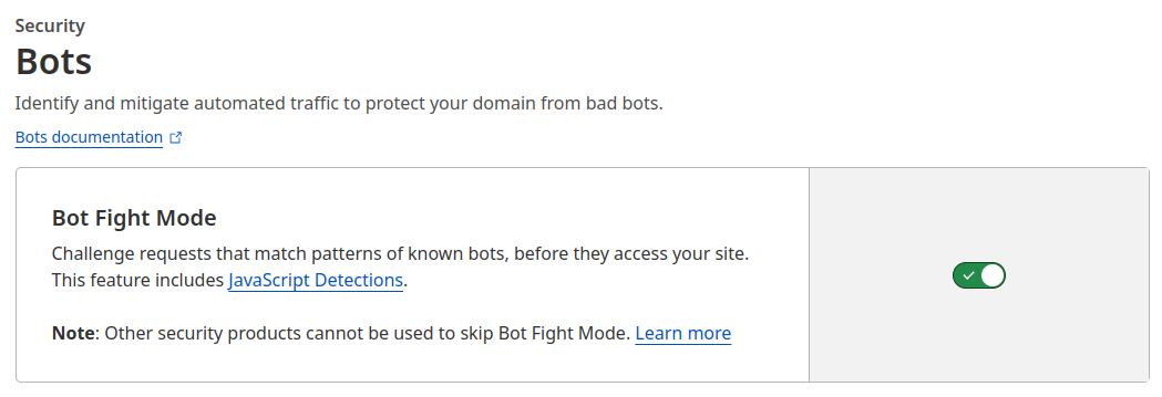 Enable bot fight mode on WAF Enable bot fight mode on WAF.
