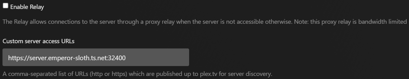 Relay and Server Access URL settings in Plex Relay and Server Access URL settings in Plex.